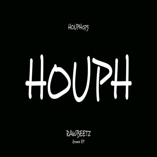 rawBeetz - Groove EP [HOUPH075]